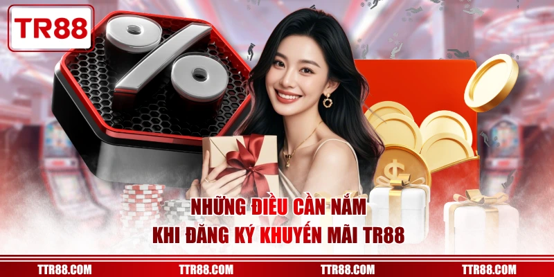 Top 4 chương trình Khuyến Mãi TR88 nổi bật không thể bỏ lỡ